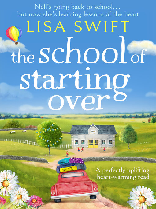 Title details for The School of Starting Over by Lisa Swift - Available